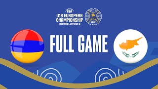 Armenia v Cyprus | Full Basketball Game | FIBA U16  European Championship 2023