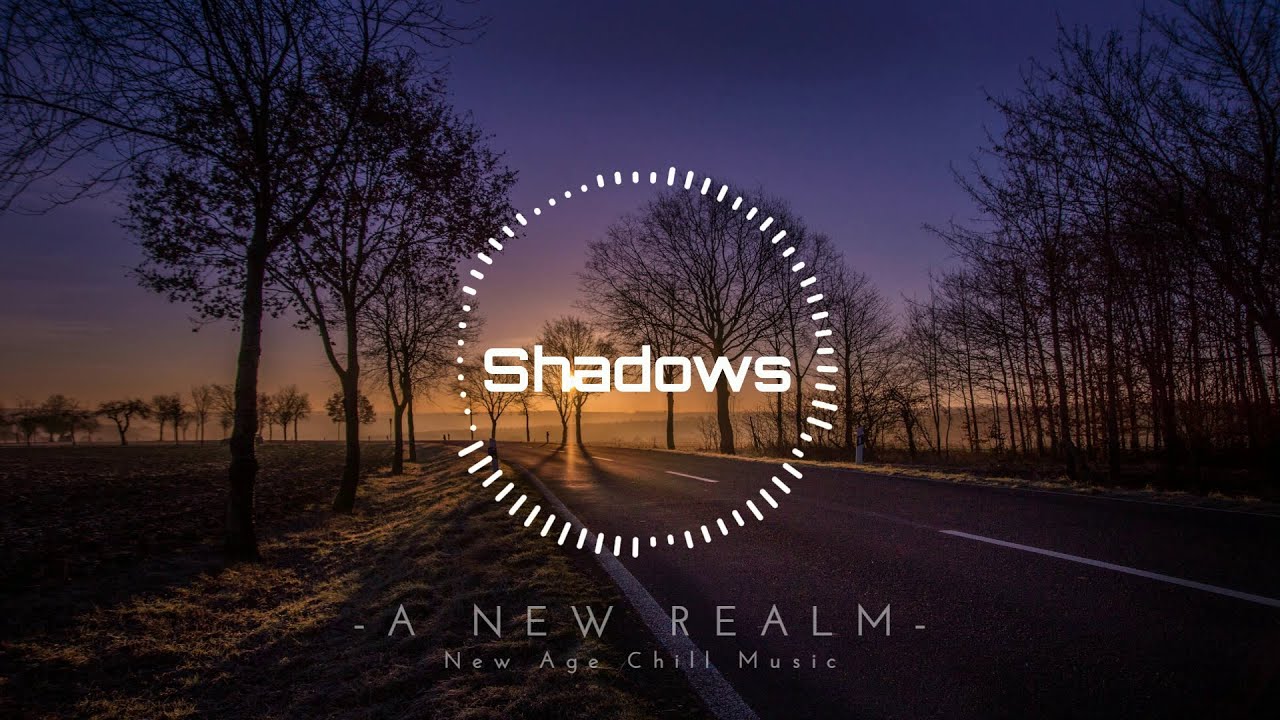 Shadows | Dark Ambient | New Age Chill Music 2021