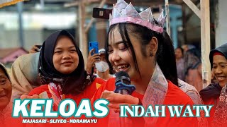 KELOAS - INDAH WATY | SINGA DEPOK KS PUTRA | MAJASARI - SLIYEG IM.