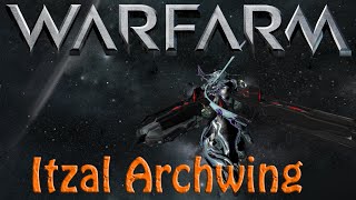 Warframe - Lets Build The Itzal Archwing!