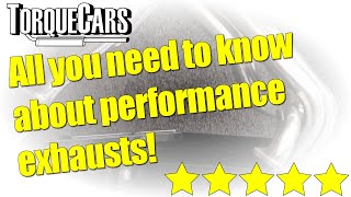 You need to know: Performance Exhausts [Honest Beginners Guide]