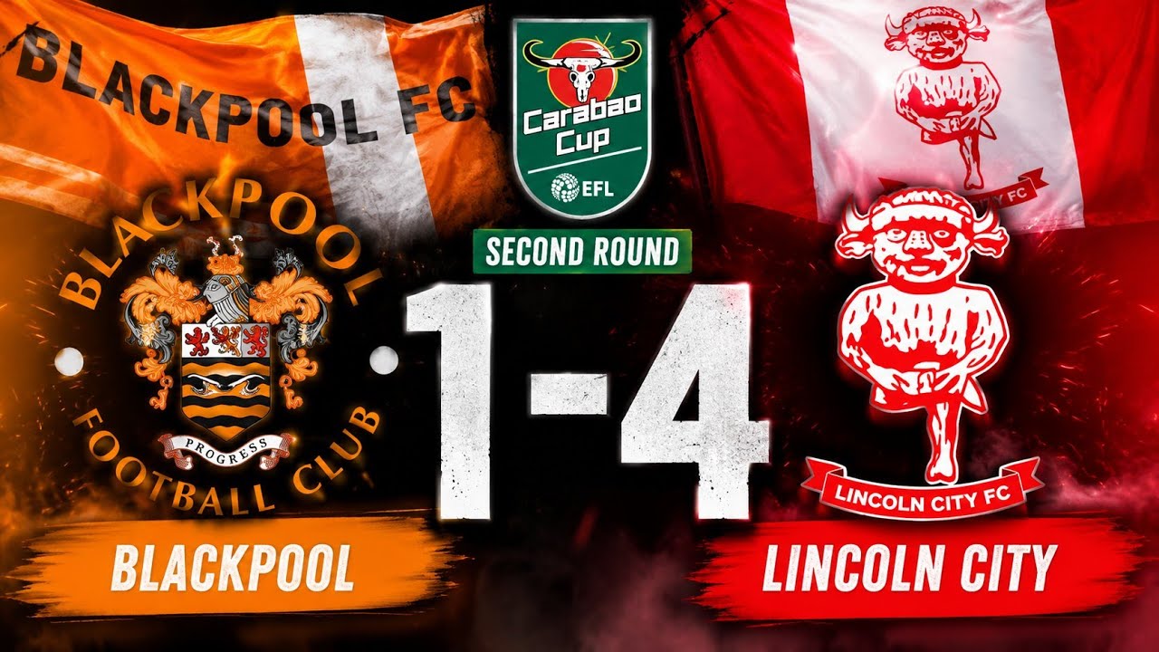Blackpool vs Lincoln City English league cup 1-4 #utmp #football