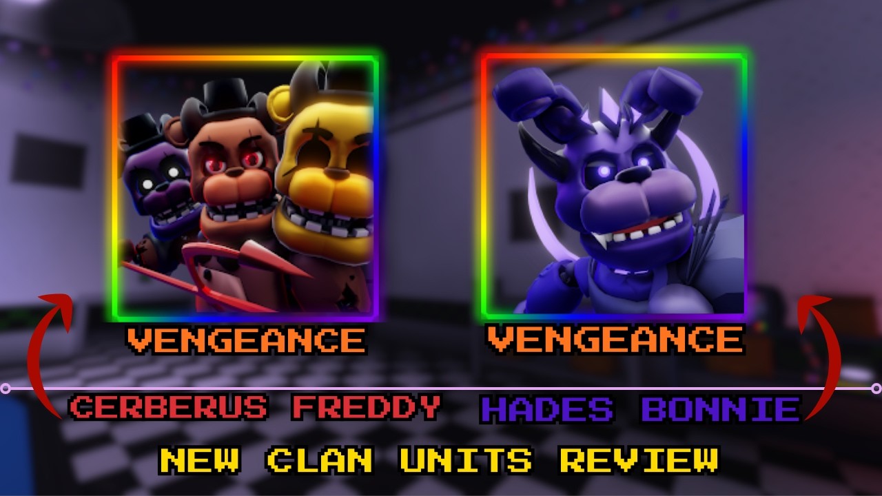 NEW HADES BONNIE AND CERBERUS FREDDY CLAN UNITS IN FNTD2 (REVIEW)