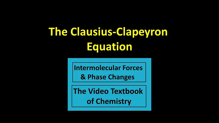 The Clausius-Clapeyron Equation