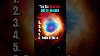 Top 6 Scariest Space Sounds
