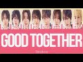 timelesz - GOOD TOGETHER 【歌割り/ 和訳 /日本語訳】