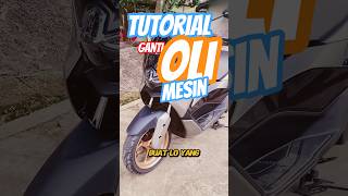 TUTORIAL GANTI OLI MESIN NMAX TURBO