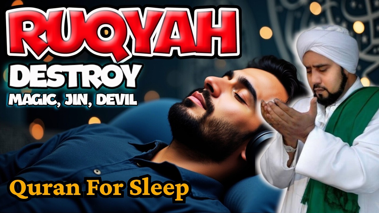 PLAY NOW❗ RUQYAH DESTROYS JIN, SATAN, MAGIC IN THE BODY & HEAD, RUQYAH SHARIAH LIVE