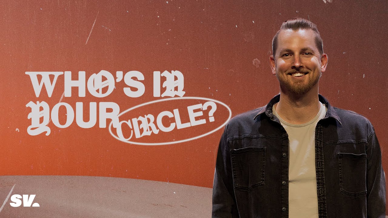 HFBC Message: Who's In Your Circle?