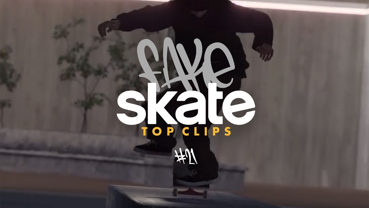 Fakeskate Top Clips | Ep. 21