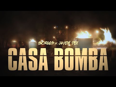 Borges Casa Bomba Ft Jovem DEX