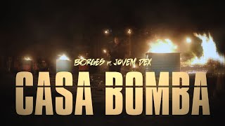 Borges - Casa Bomba ft. Jovem DEX