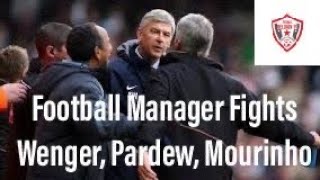 Football Manager Fights Wenger, Pardew, Mourinho...