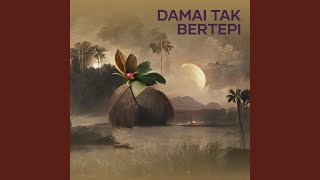 Download Lagu Damai Tak Bertepi (Remastered 2025) MP3