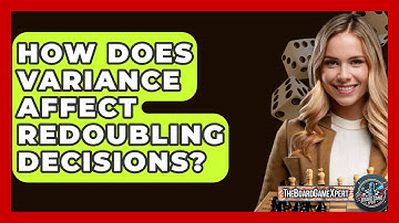 How Does Variance Affect Redoubling Decisions? - The Board Game Xpert