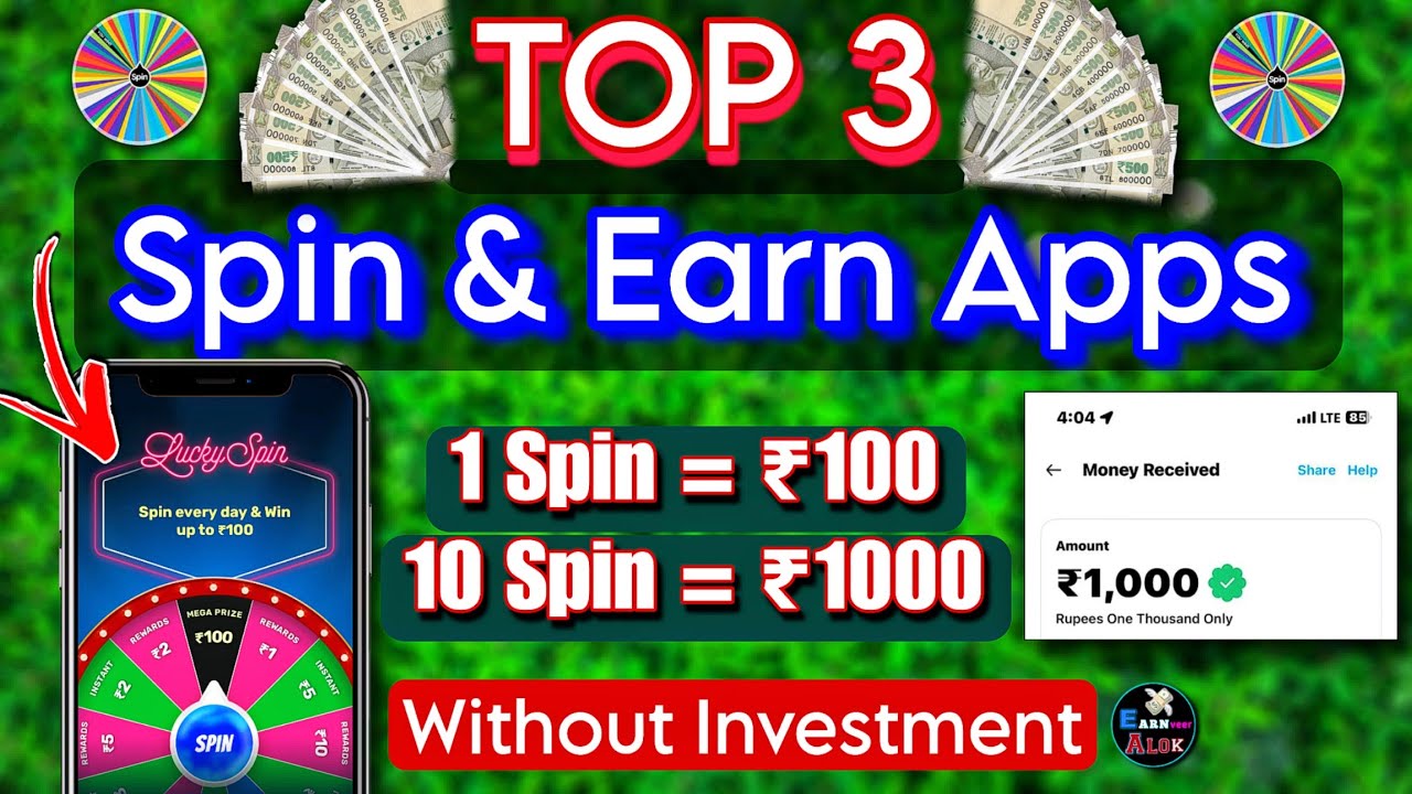 Top 3 Free Spin And Earn Apps | Best Spin And Win Apps | Best Spin Earning Apps