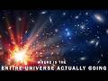 Where Is the Entire Universe Actually Going