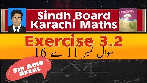 Exercise 3.2 Part 2 Sindh Board Karachi Bsek Matric Maths Sir Abid Afzal Topics Tube