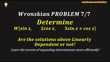 ODE   Linear Dependence or Independence with Wronskian Test   Problem 7