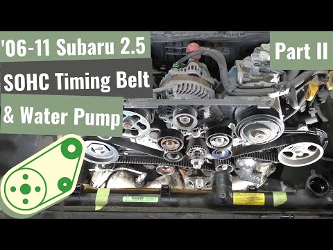 '06 to '11 Subaru Forester, Impreza & Outback SOHC 2.5 Timing Belt & Water Pump Kit – Part II