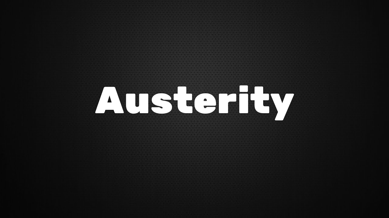 How to Pronounce "Austerity" Correctly?