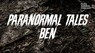 EP 281 - Paranormal Tales: Ben