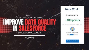 🧠 Improve Data Quality in Salesforce — Stop Duplicates Before They Start! 🧠 Complete Trailhead Guide