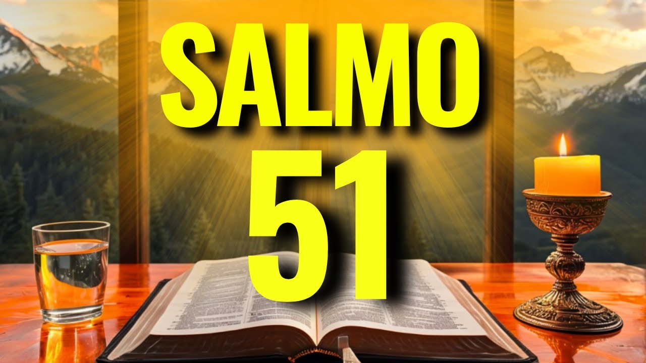 SALMO 51: ORAÇÃO MUITO FORTE QUE TOCA O CORAÇÃO DE DEUS E TRAZ UM NOVO COMEÇO!