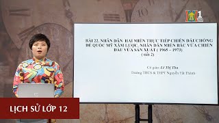 MÔN LỊCH SỬ - LỚP 12 | NHÂN DÂN 2 MIỀN NAM BẮC TRỰC TIẾP KHÁNG CHIẾN CHỐNG MỸ | 16H00 NGÀY 14.3.2020