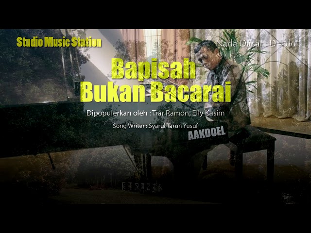 BAPISAH BUKAN BACARAI - Cipt : Syahrul Tarun Yusuf class=