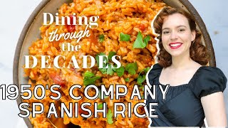 How to make 1950's Company Spanish Rice | Dining Through The Decades Episode 3