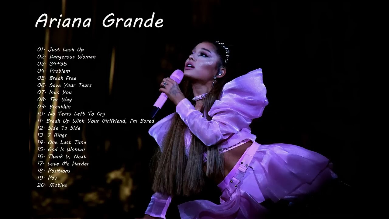 Ariana Grande - Greatest Hits - Best Songs - PlayList - Mix