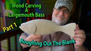 Wood Carving a Largemouth Bass 2024