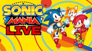 Sonic Mania LIVE - First Time Playthrough (also, Switch 2 discussion)