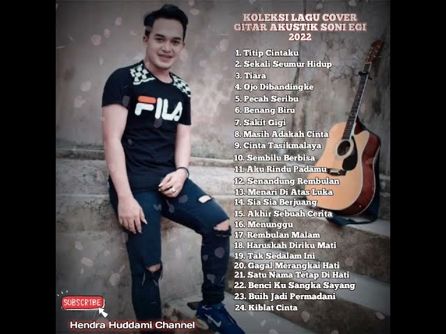 KOLEKSI LAGU COVER SONI EGI VERSI GITAR AKUSTIK class=