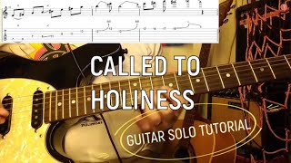 CFC Called to Holiness Guitar Solo Tutorial with Tab amp Chords