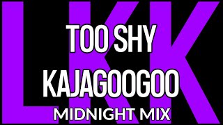 Too Shy • Kajagoogoo (Midnight Mix) • LyrKKs For Demo KaraoKe