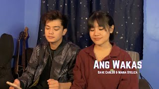 Ang Wakas - Arthur Miguel | Dave Carlos & Maria Steliza (Cover)