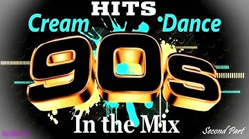 Best Songs Of The 1990s - Cream Dance Hits of 90
