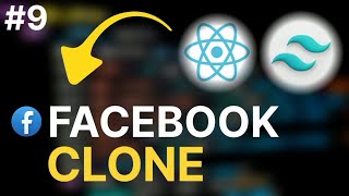 Build FaceBook clone/react+tailwind css/part#9⚡