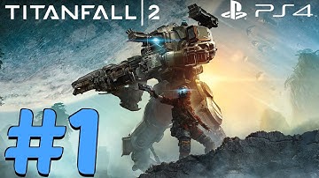 Titanfall 2 (PS4) - Gameplay Beta Walkthrough Part 1 - Multiplayer Matches [1080P 60FPS]