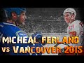 Micheal Ferland vs Vancouver - 2015 Playoffs
