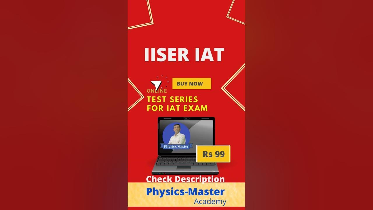 IISER IAT EXAM preparation test series at just 99₹ #iiser_aptitude_test