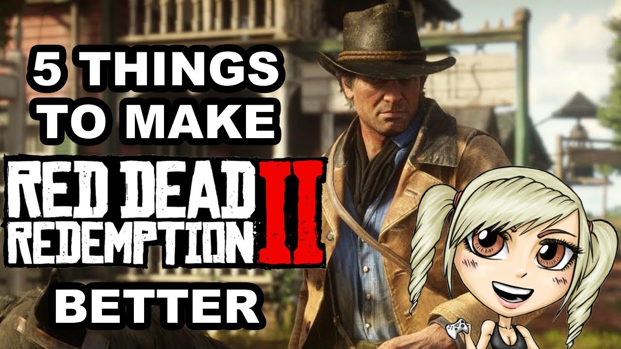 5-things-that-could-make-red-dead-redemption-2-a-better-game-youtube