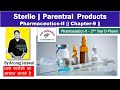 Sterile || Parenteral products || Chapter-9 | Pharmaceutics-II D.Pharm