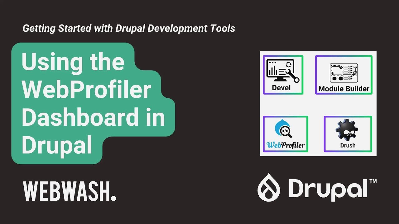 Getting Started with Drupal Development Tools, 3.2: Using the WebProfiler Dashboard in Drupal