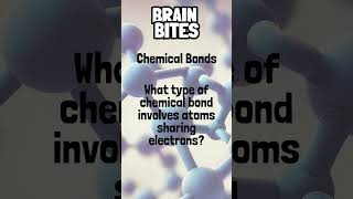 Trivia Time - Chemical Bonds