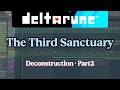 DELTARUNE - The Third Sanctuary - Deconstruction & Personal Production Insights Part2
