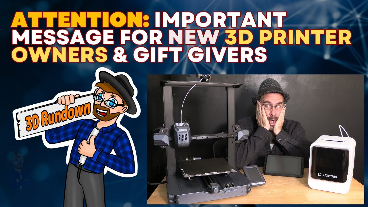 *IMPORTANT PSA* for NEW 3D Printer Owners & Gift Givers YouTube