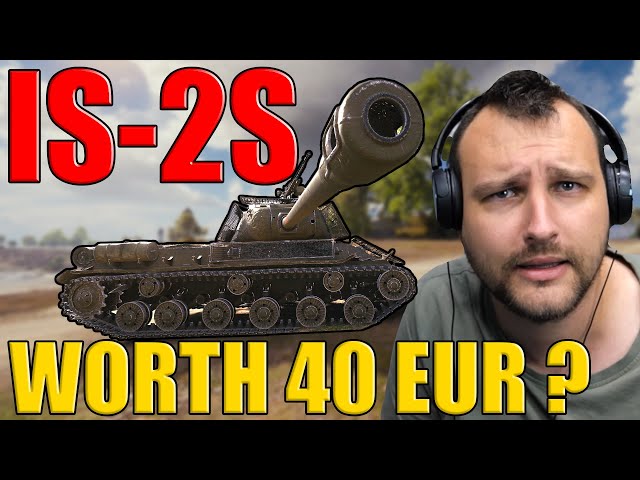Is The IS-2S Worth 40 Euros in World of Tanks? class=